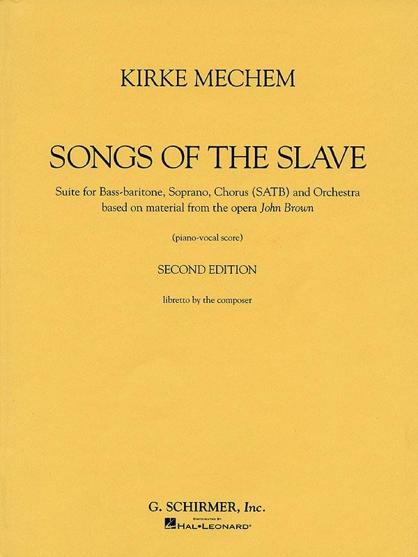 Kirke Mechem - Songs of the Slave